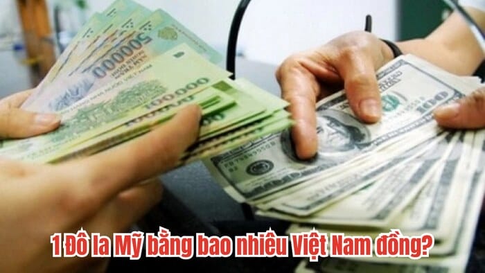 Với 1 đô Mỹ bạn sẽ mua được những gì?